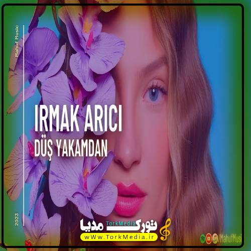 دانلود آهنگ ترکی ایرماک آریجی به نام دوش یاکامدان